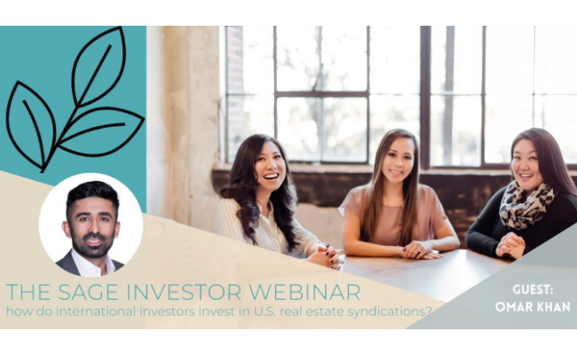 The Sage Investor Webinar: How Do International Investors Invest in U.S. Real Estate Syndications?